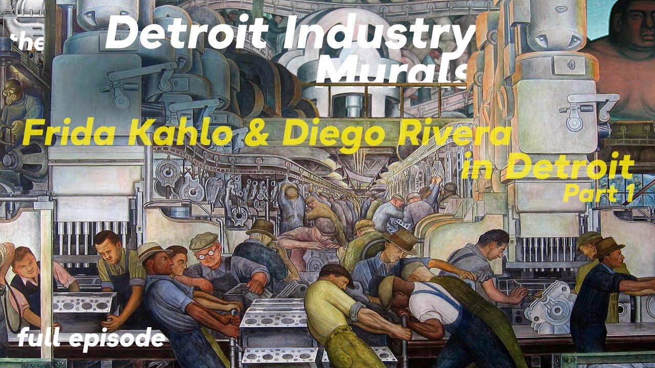 Frida Kahlo & Diego Rivera in Detroit (pt. 1) The Detroit Industry Murals (Art Slice Podcast)