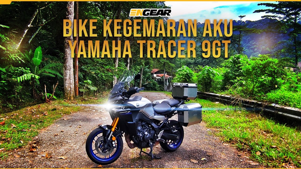 Yamaha Tracer 9 GT - Bike Kegemaran Aku Tahun Ni - Pandu Engear