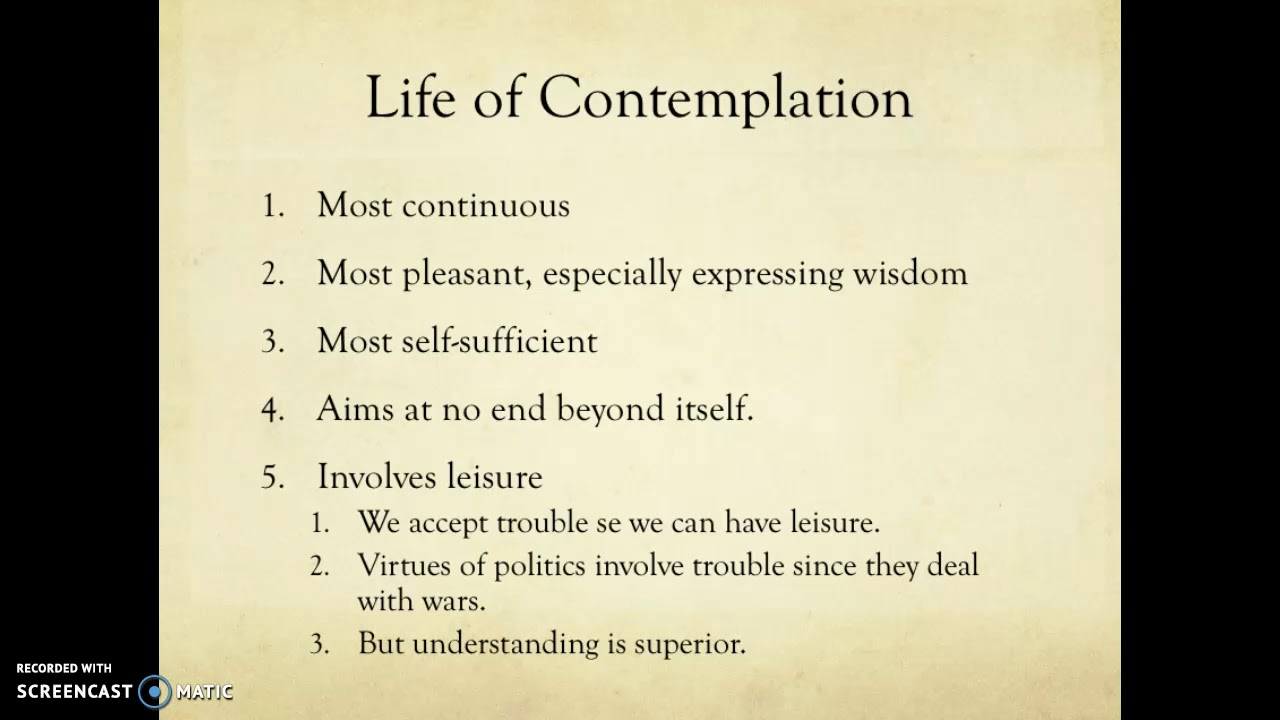 Aristotle's Virtue Ethics Lecture 7: Contemplation