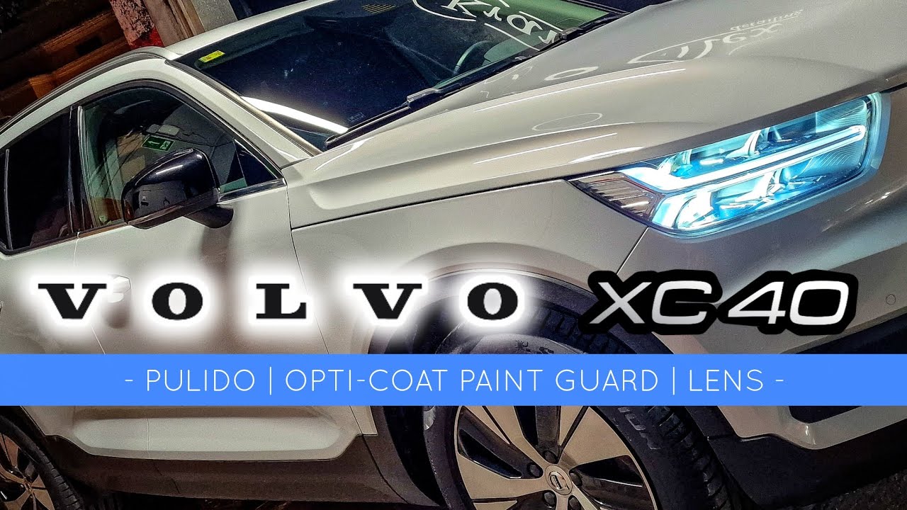 🔹️ Volvo XC-40 | Opti-Coat PAINT GUARD | LENS 🔹️ ▪︎ Pulido y tratamientos cerámicos ▪︎