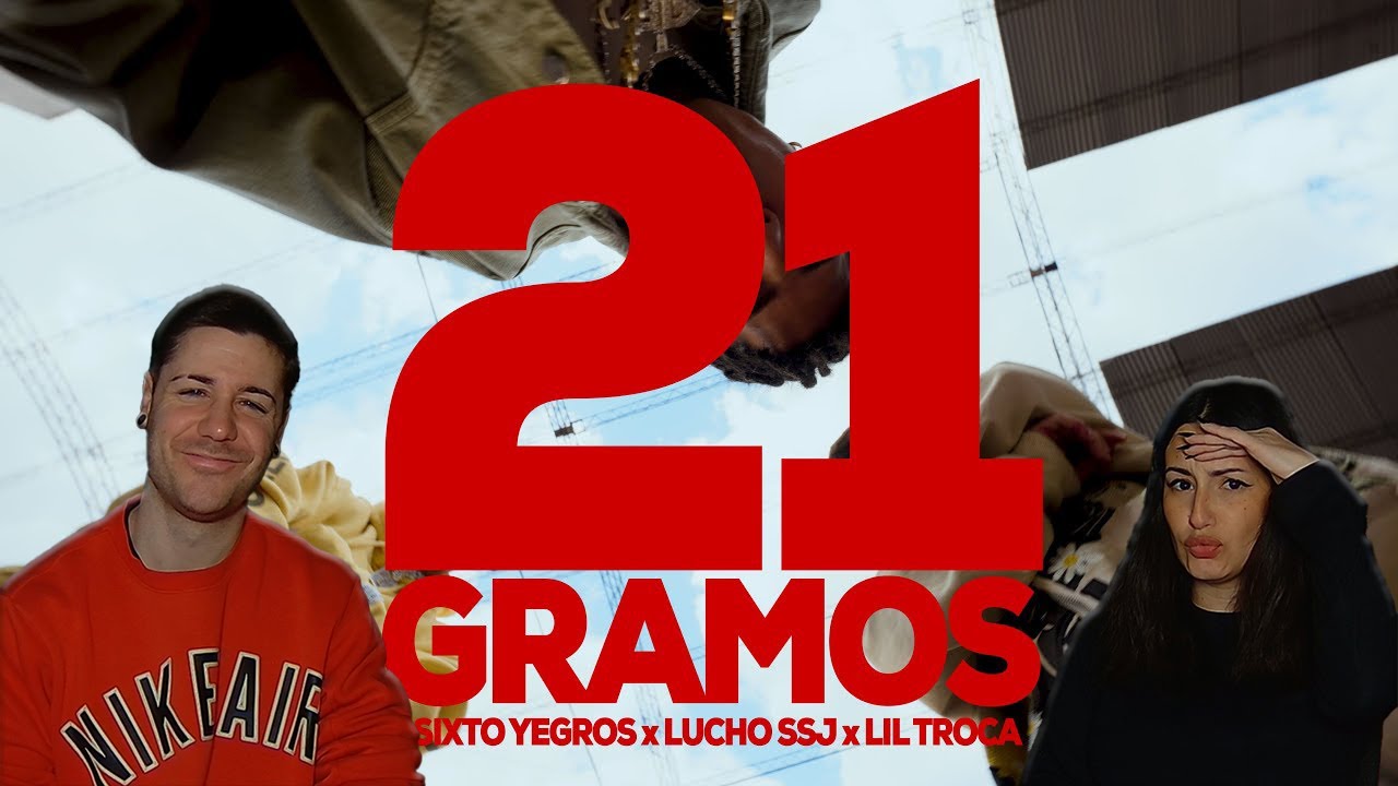 21 GRAMOS - SIXTO YEGROS, LUCHO SSJ, LIL TROCA (prod. awp x donniedarko) [REACCIÓN y PUNTUACIÓN]