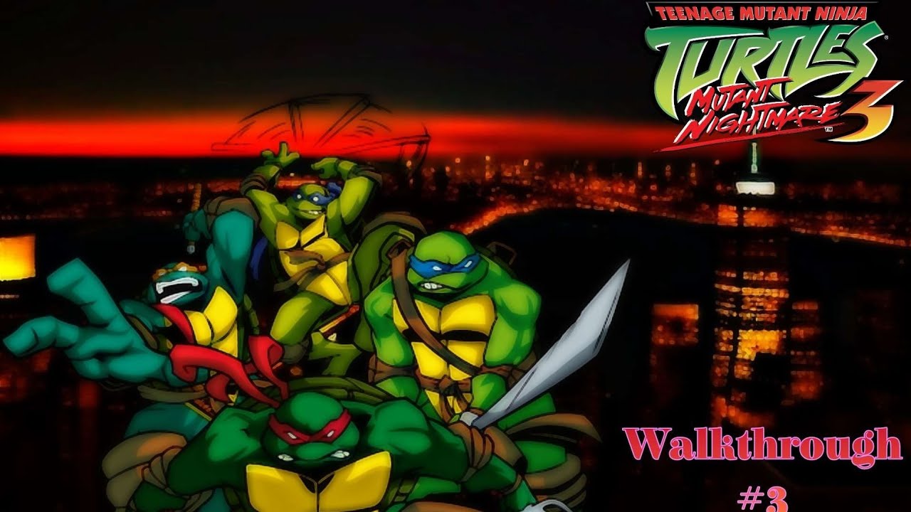 Teenage Mutant Ninja Turtles 3: Mutant Nightmare (PS2): Walk-through #3 