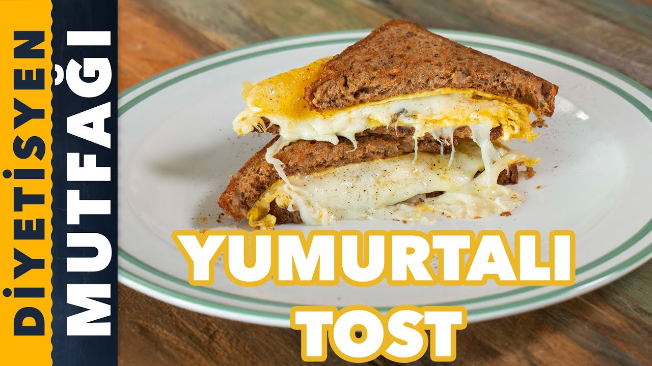 MEŞHUR YUMURTALI TOST TARİFİ | Diyetisyen Mutfağı