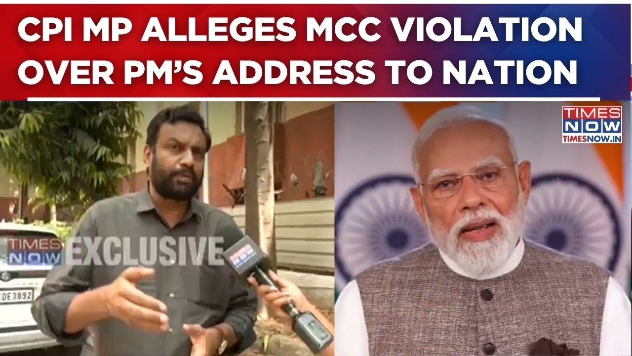 CPI MP P Sandosh Alleges Model Code Of Conduct Violation In PM&rsquo;s Address To Nation; Seeks EC Action