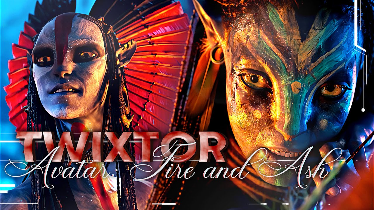 TWIXTOR CLIPS 4K AVATAR: FIRE AND ASH OFFICIAL TRAILER
