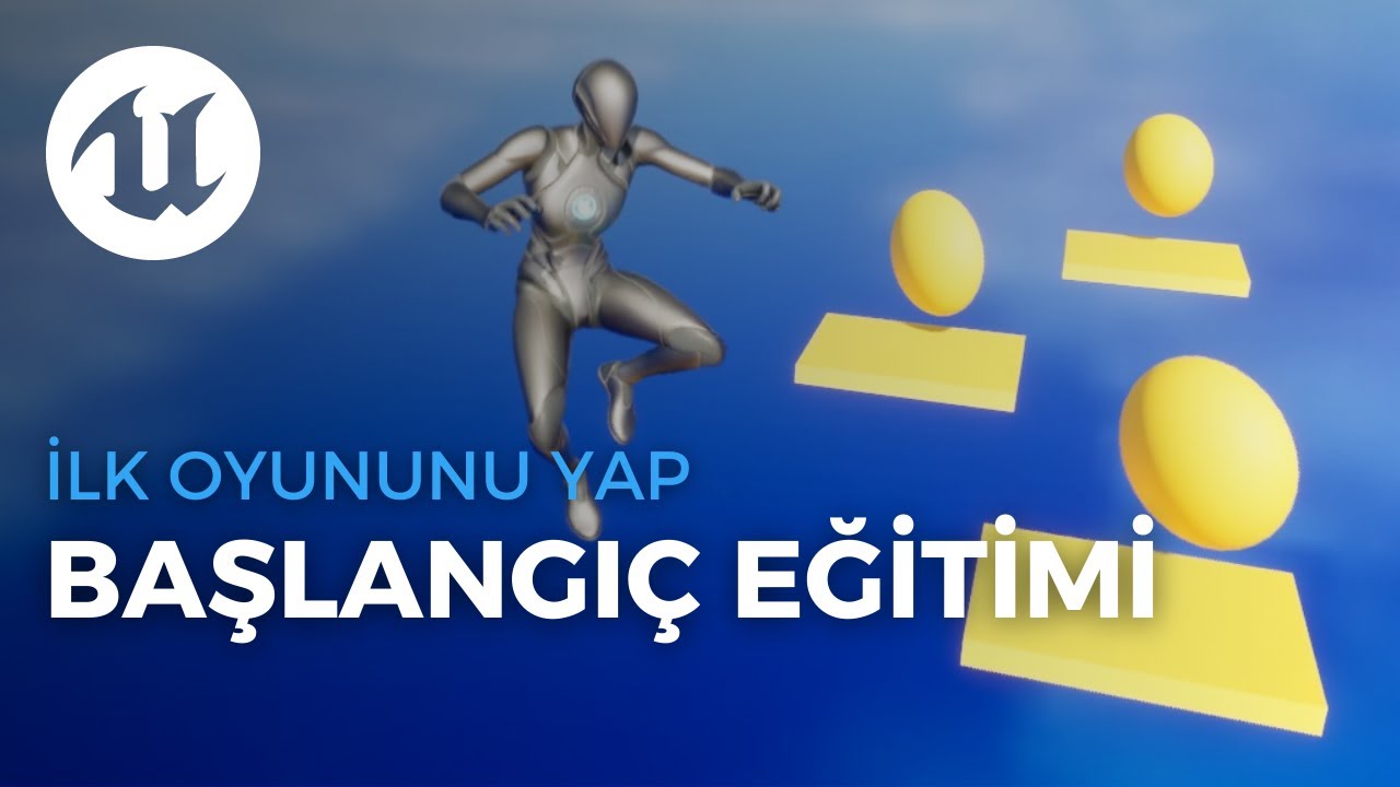 Unreal Engine 5 Başlangı&ccedil; Eğitimi | İlk Oyununu Yap! (Kolay) #UnrealEngine #UnrealEngineBaşlangı&ccedil;