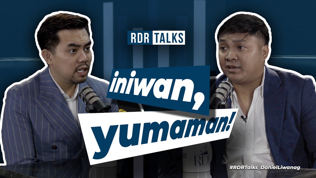 #rdrtalks | Iniwan, Yumaman!