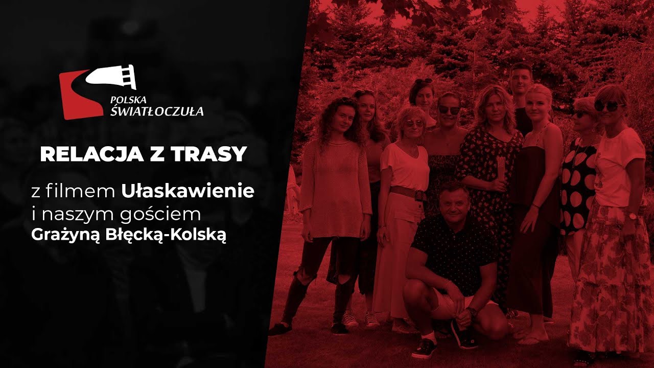 Polska Światłoczuła i Ułaskawienie. Trasa z Grażyną Błęcką-Kolską