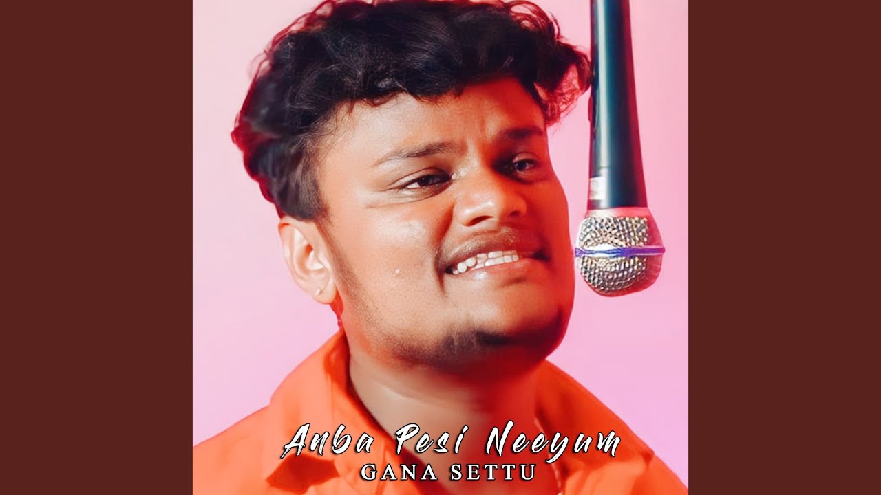 Anba Pesi Neeyum