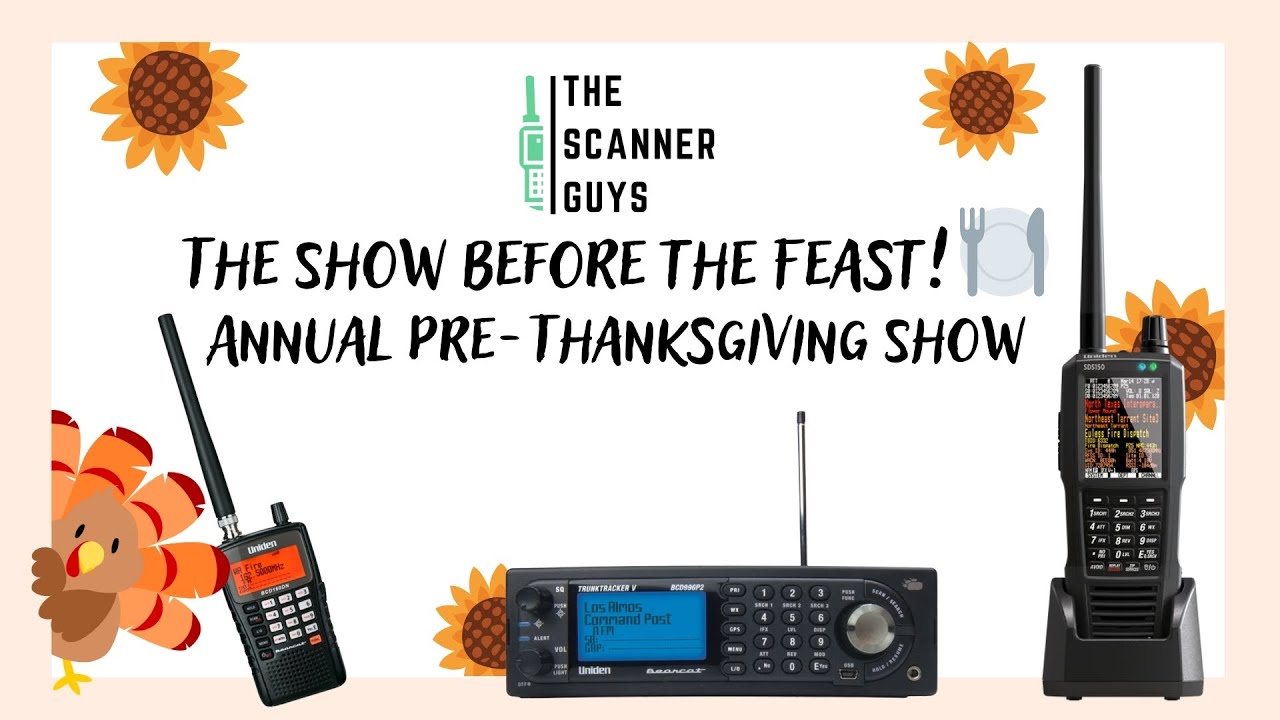 The Scanner Guys | The Show Before the Feast! 🍽️ Annual Pre-Thanksgiving Show 2025