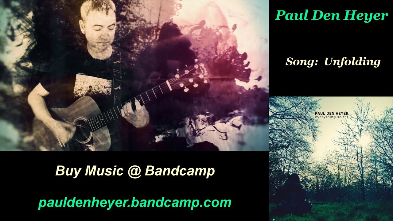 Paul Den Heyer - Unfolding - (Revisited)