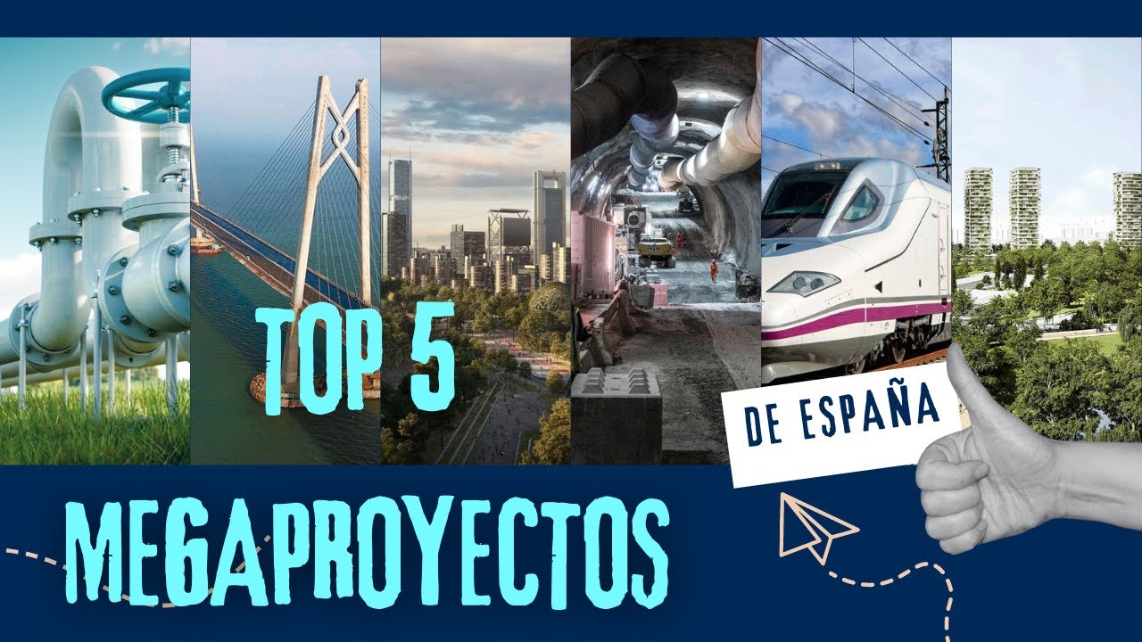 ¡TOP 5 MEGAPROYECTOS DE ESPAÑA!