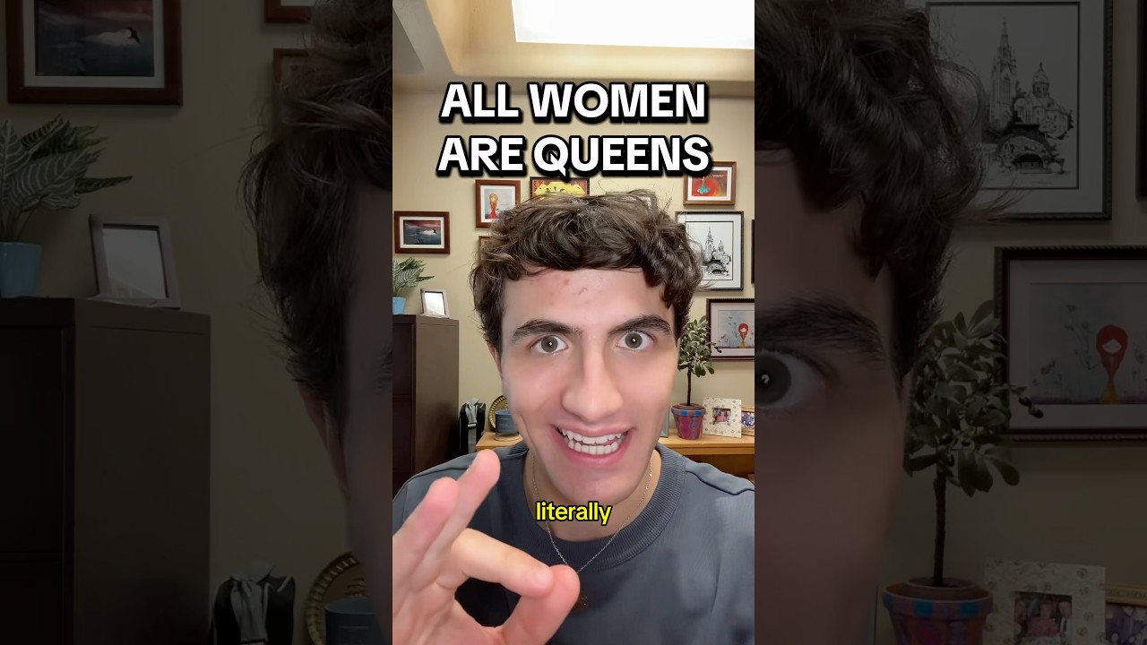 Women are *literal* Queens