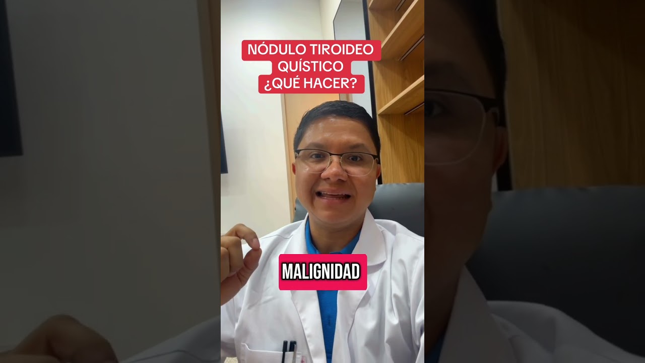 N&Oacute;DULO TIROIDEO QUISTICO. &iquest;QU&Eacute; HACER? #tiroides #endocrinology #nodules #salud