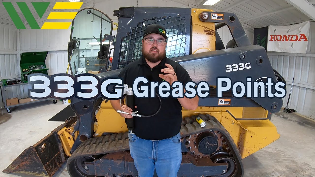 How to Grease John Deere 333G Skid Steer - Showing all 18 grease points