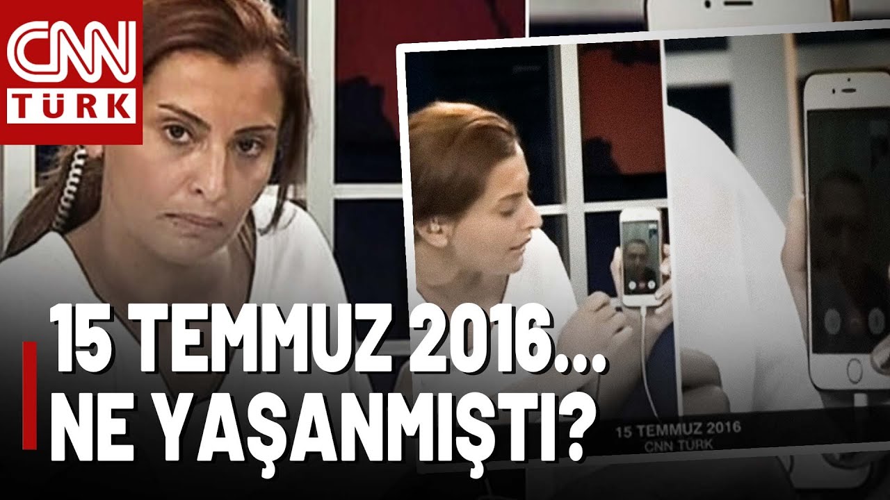 Hande Fırat O Facetime Görüşmesini Anlattı: 15 Temmuz Gecesi CNN TÜRK'te Dakika Dakika Ne Yaşandı?