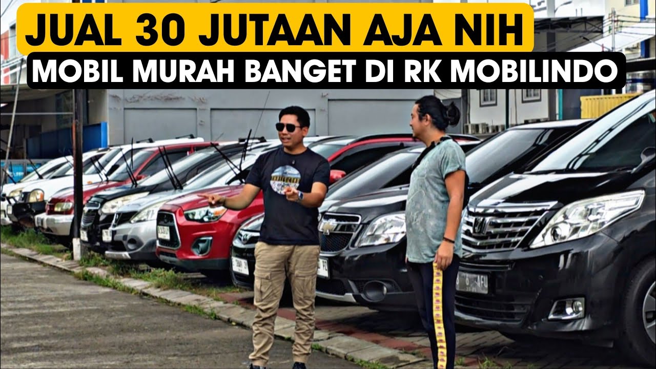 Jual 30 Jutaan aja nih...Murah Bangett Yaa Ges Harga Mobil Bekas Ganteng Begini di RK MOBILINDO
