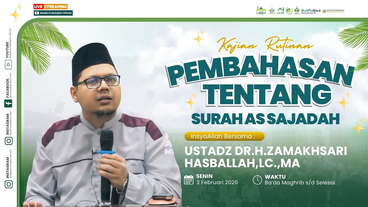 [LIVE] Pembahasan Tentang Surah As-Sajadah | Ustadz Dr.H.Zamakhsari Hasballah,Lc.,MA