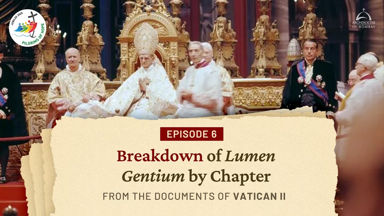 Breakdown of Lumen Gentium by chapter | Jubilee 2025