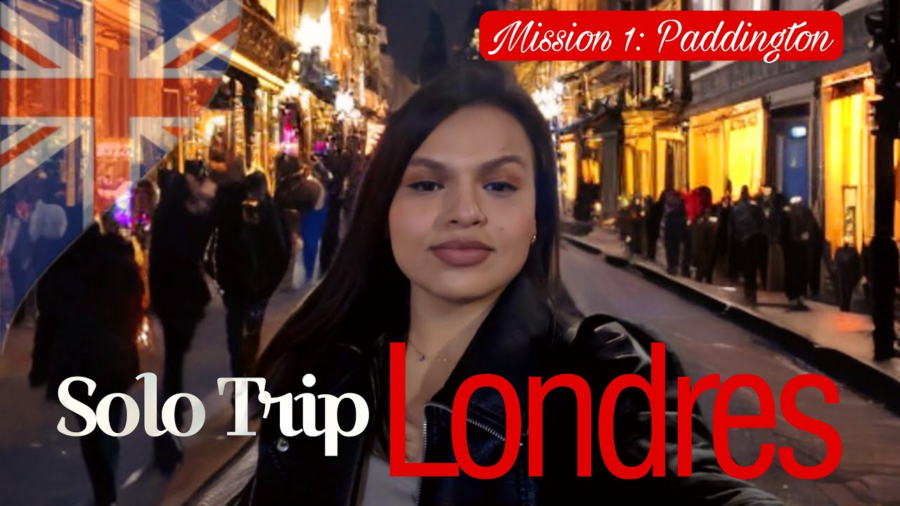 Viajé sola a Londres 🇬🇧 | Mision #1: Paddington 🧸