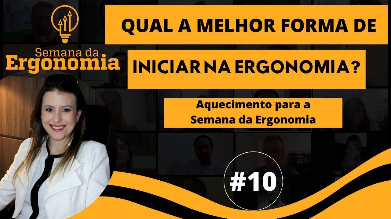 Qual a Melhor forma de Iniciar na Ergonomia?