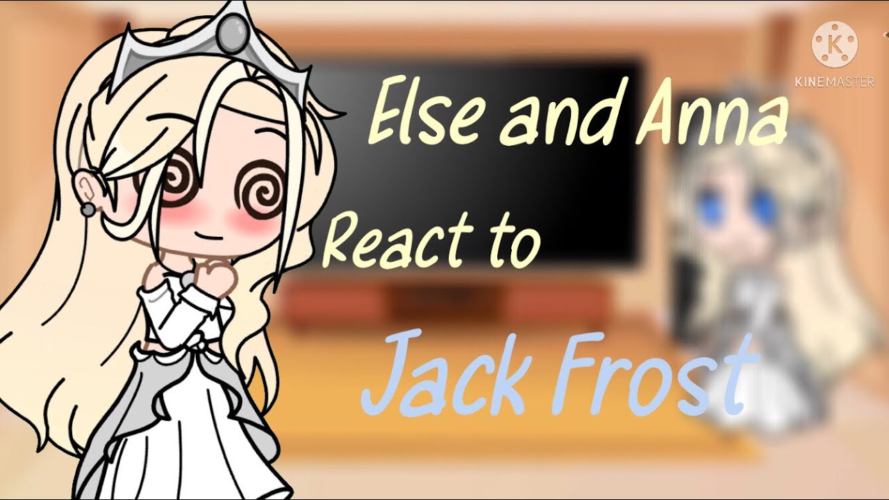 Elsa and Anna React to Jack Frost!