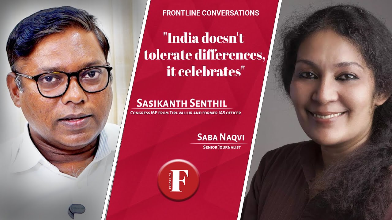 'India doesn't tolerate differences, it celebrates': Sasikanth Senthil, Congress MP | EXCLUSIVE