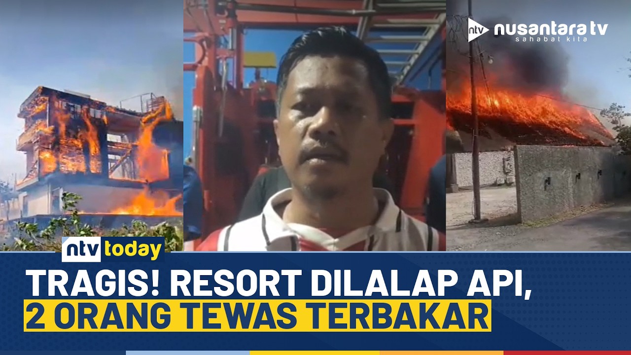 Kebakaran Resort di Kawasan Wisata Tanjung Bira Mengakibatkan Dua Orang Meninggal Dunia | NTV TODAY