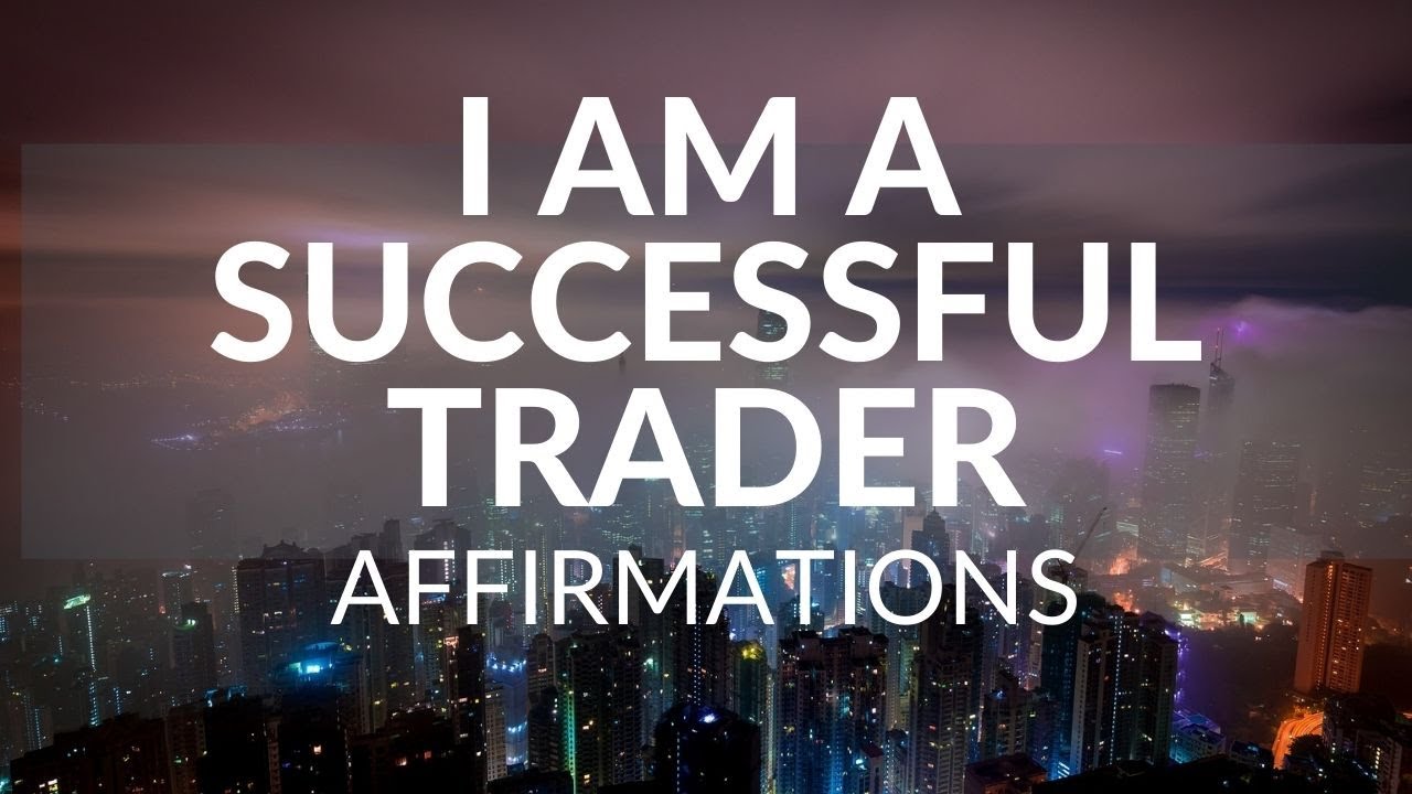 Trading Affirmations | Become a Successful Trader | Stock Trading Affirmations