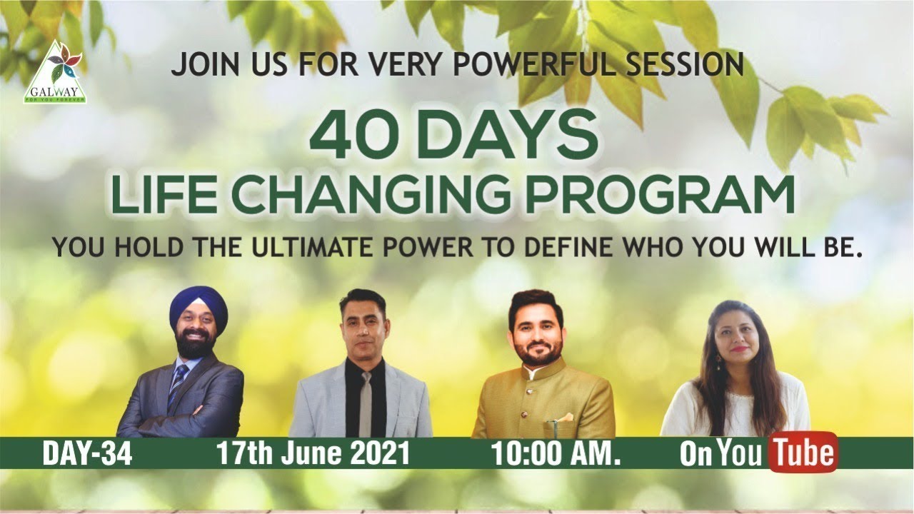 Galway Life Changing Program Day 34 ll Chetan Handa ll