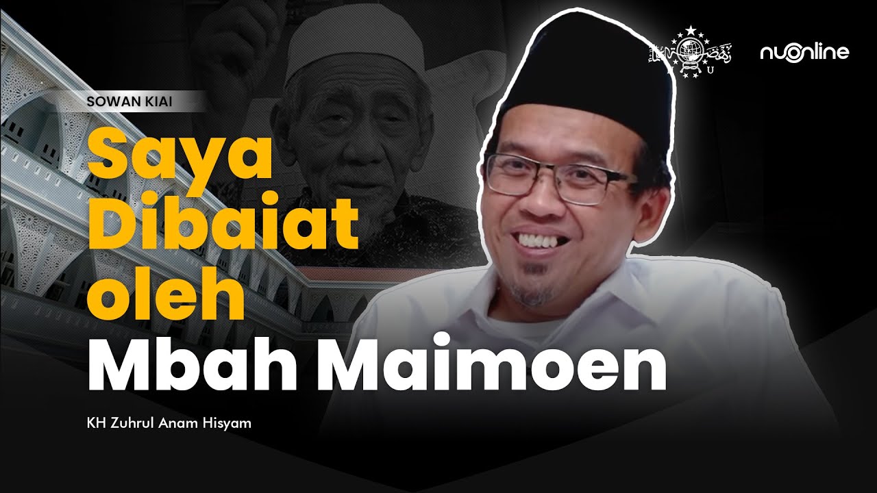 KH Zuhrul Anam Banyumas: “Saya Dibaiat oleh Mbah Maimoen” | Sowan