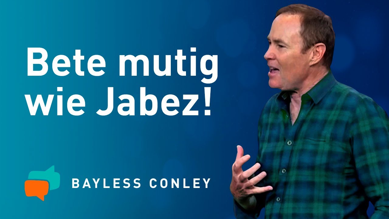 Dein kraftvoller WEG ZUM SEGEN ✨ &ndash; Das Gebet von Jabez &ndash; Bayless Conley