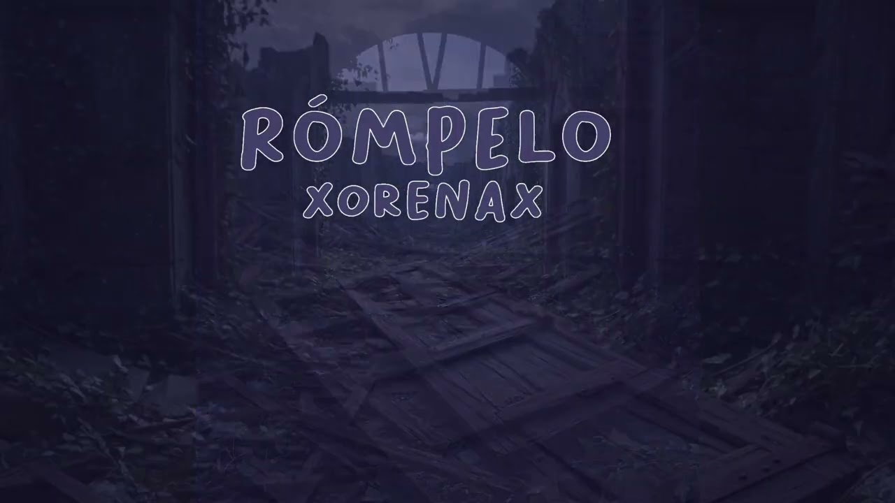 Rómpelo — XORENAX ©