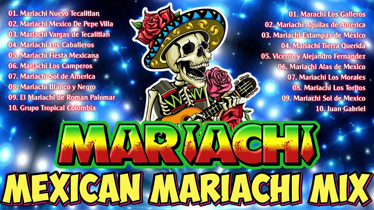 Mexican Mariachi Mix - Lo Mejor de la M&uacute;sica Mexicana para Bailar &Eacute;xitos del Mariachi