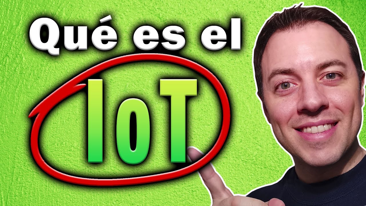 📌[IoT] ¿Qué Es el Internet de las Cosas? GUÍA BÁSICA COMPLETA + Consejos de SEGURIDAD