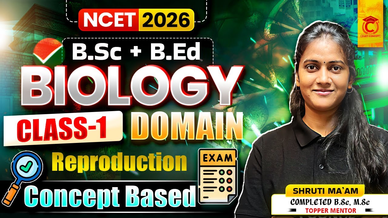 NCET 2026 Biology Domain Class-1 | Reproduction | NCET 2026 Preparation