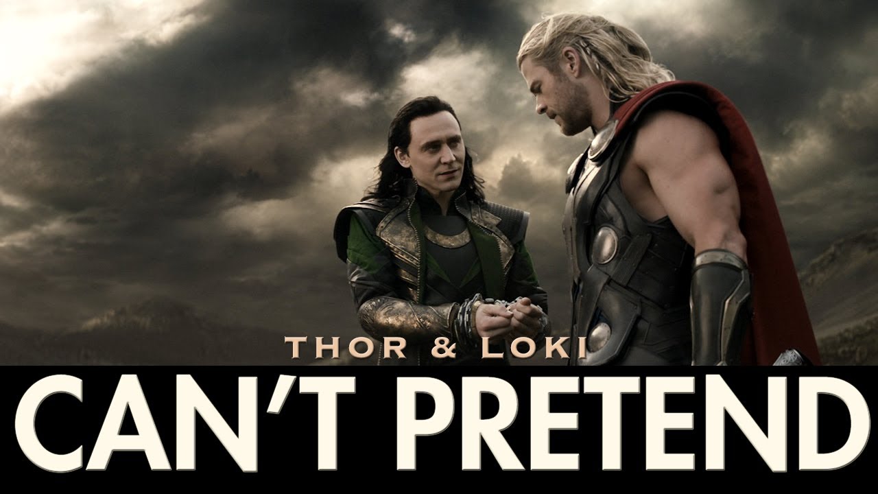 Thor & Loki | Can't Pretend
