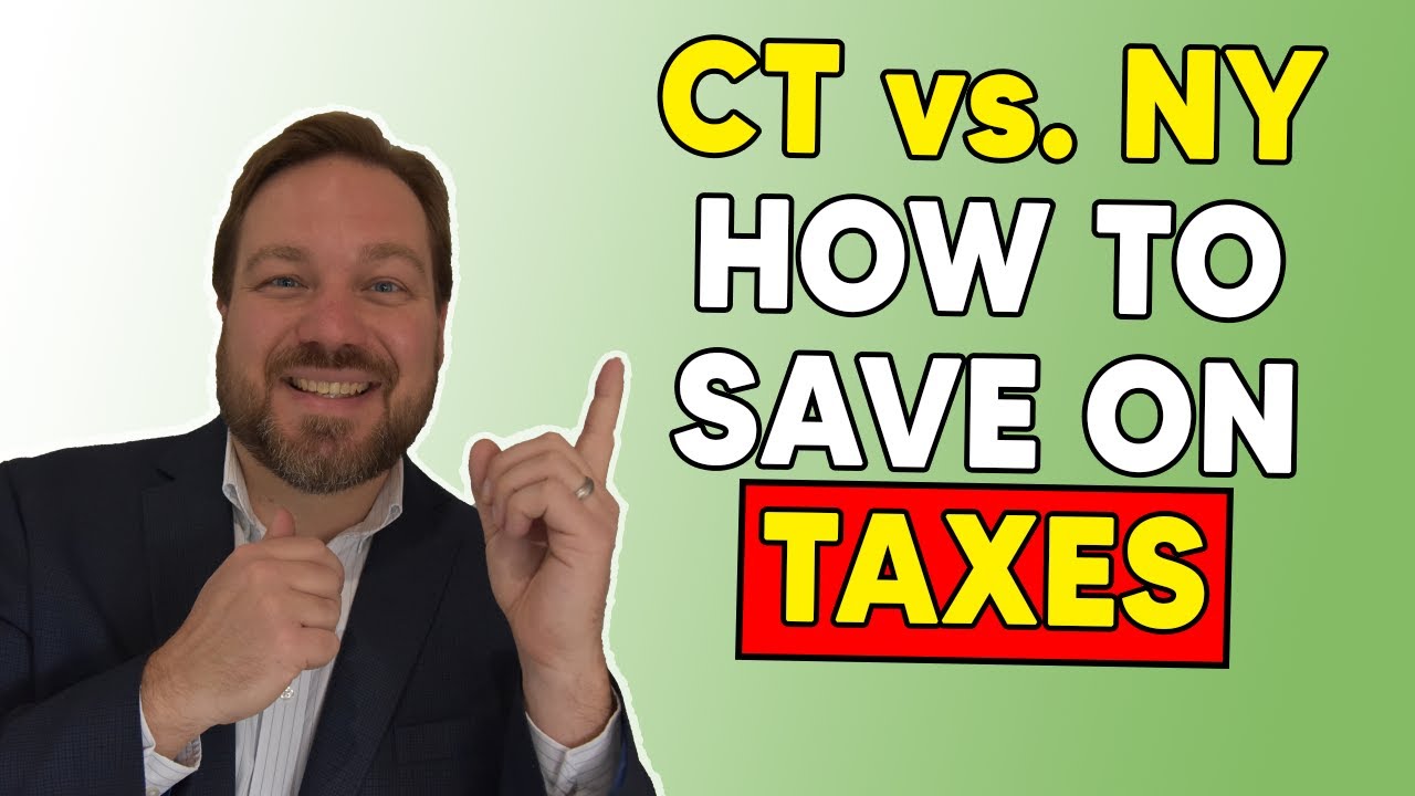 Moving to CT From NY - 4 Ways To Save on Taxes
