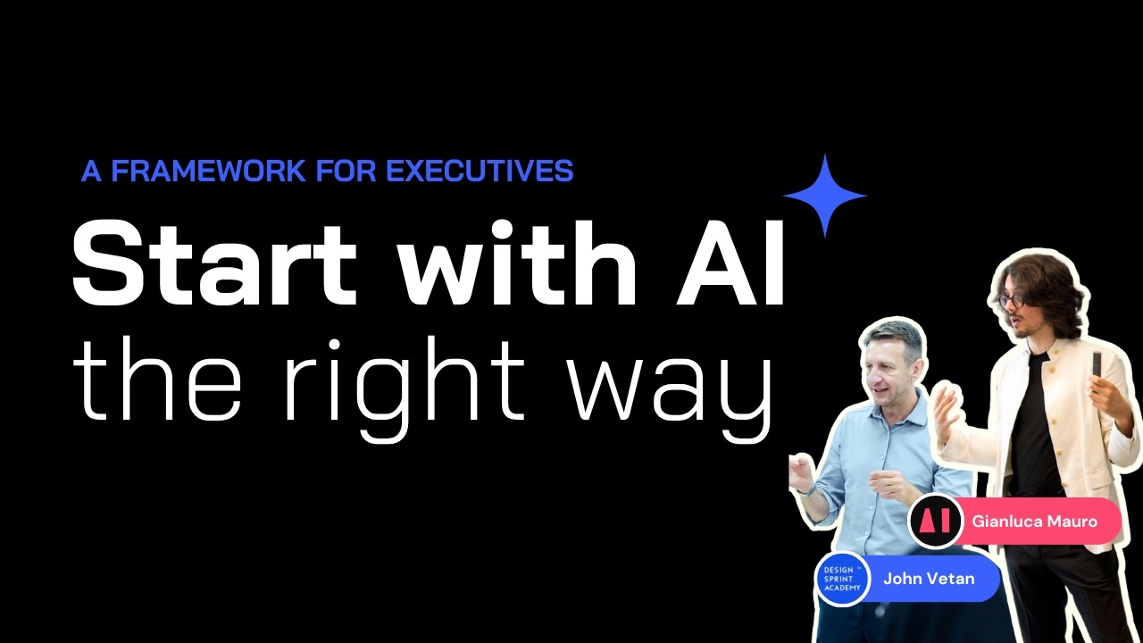 Start with AI, the Right Way Webinar // with Gianluca Mauro & John Vetan