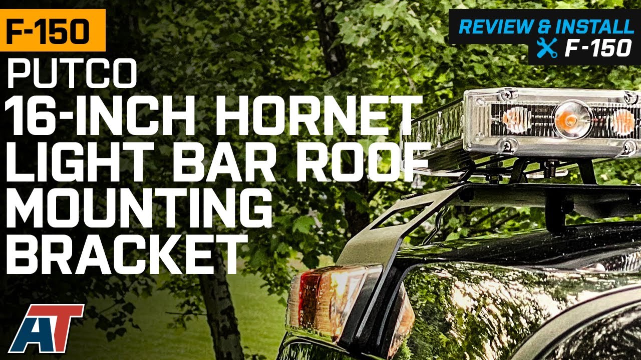 2015-2022 F150 Putco 16-Inch Hornet Light Bar Roof Mounting Bracket Review & Install