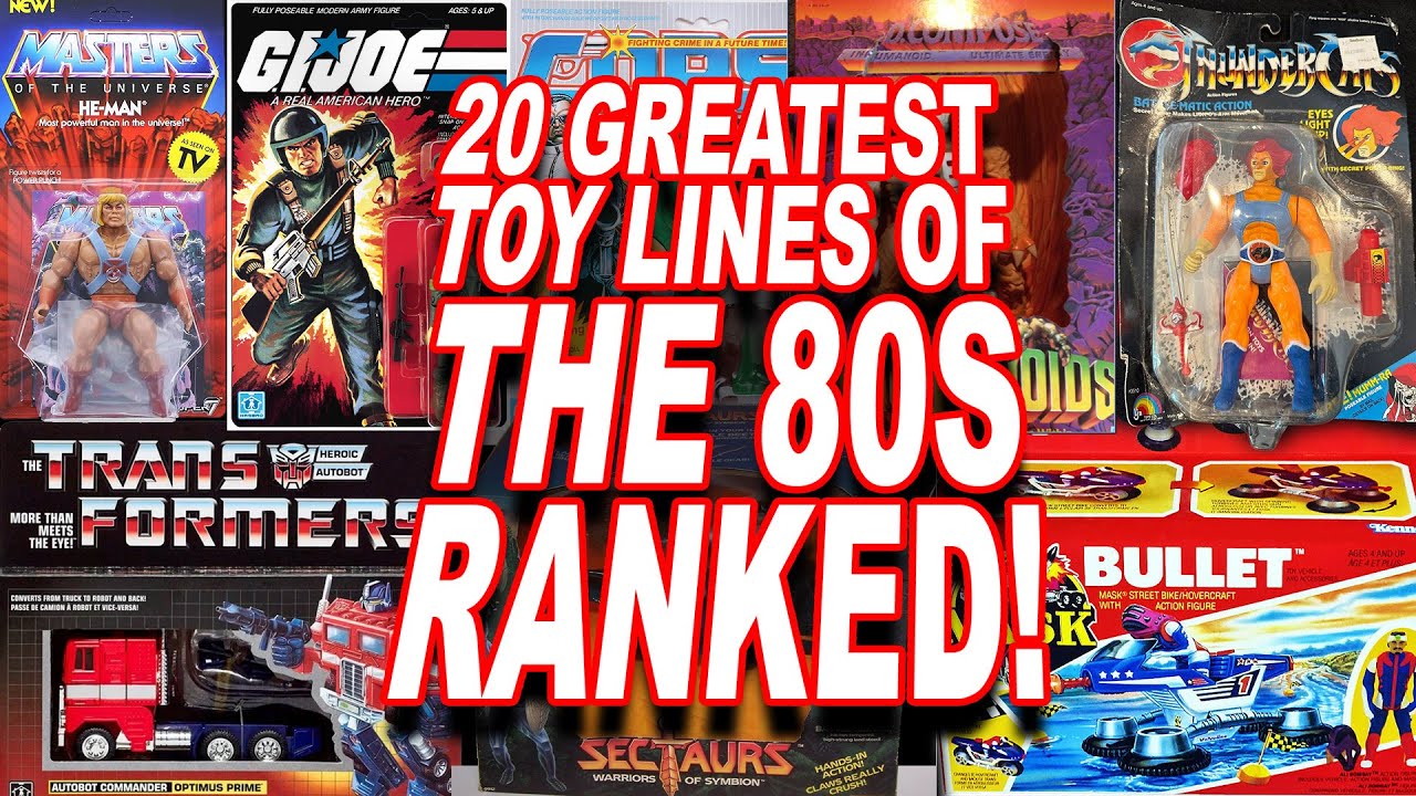 20 GREATEST Toy Lines of the 80s -- RANKED!