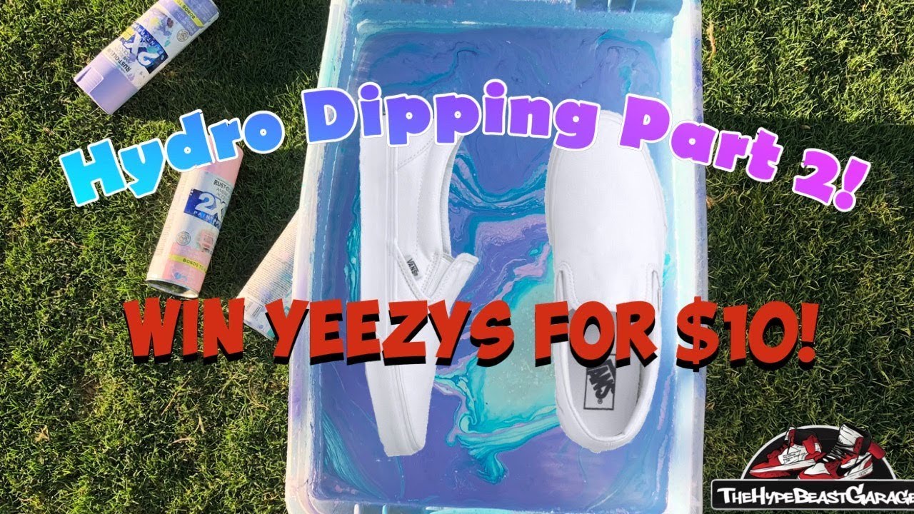 Hydro Dipping Vans! ($10 Yeezy Raffle!)