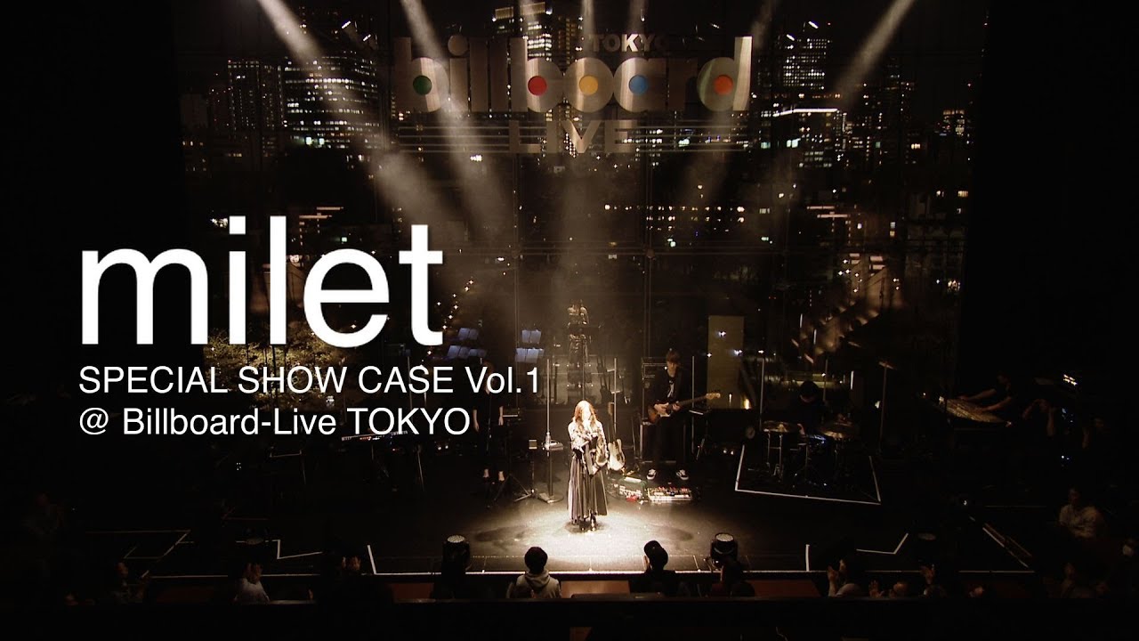 milet ライブ映像 ”SPECIAL SHOW CASE Vol.1