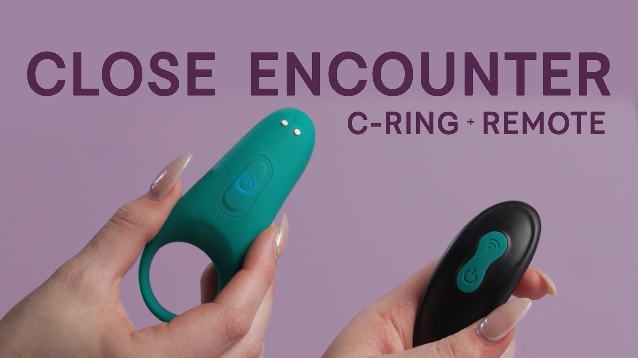 New CLOSE ENCOUNTER | Vibrating C-Ring with Remote