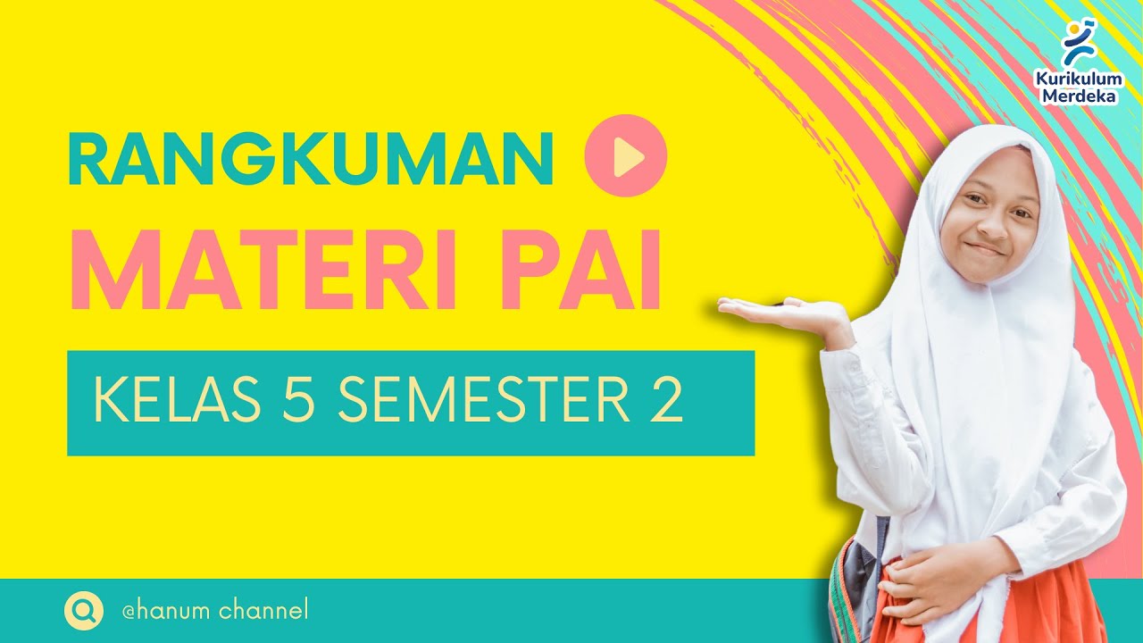 Rangkuman Materi PAI Kelas 5 Semester 2 | Kurikulum Merdeka