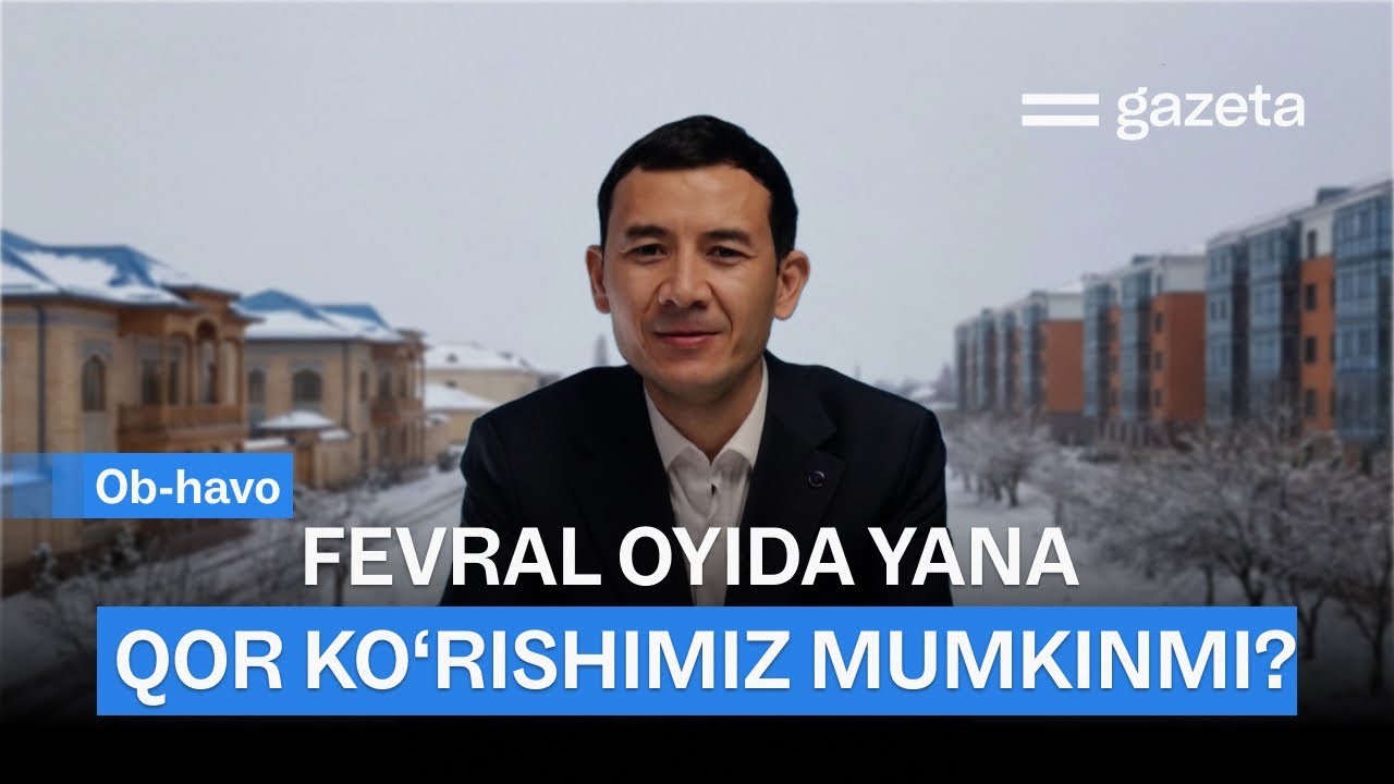 Fevral oyida ob-havo qanday bo‘ladi? Gazeta prognozi