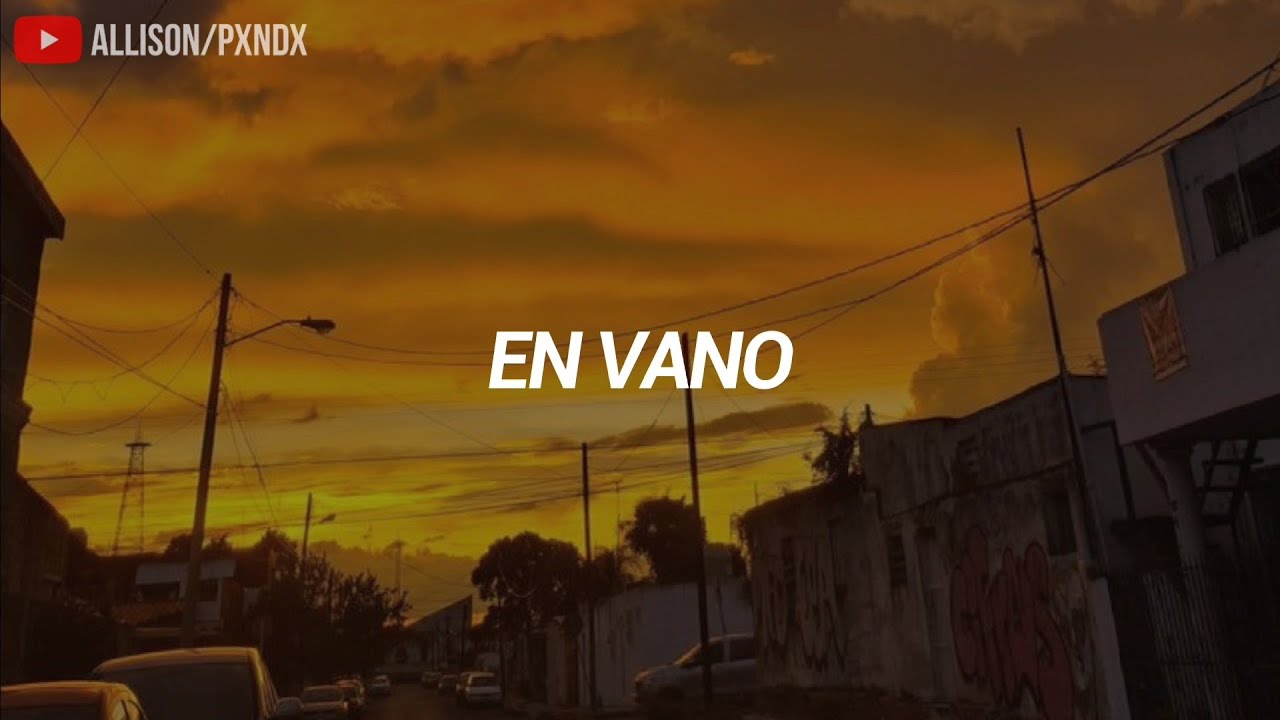 Jos&eacute; Madero - En Vano (Letra)
