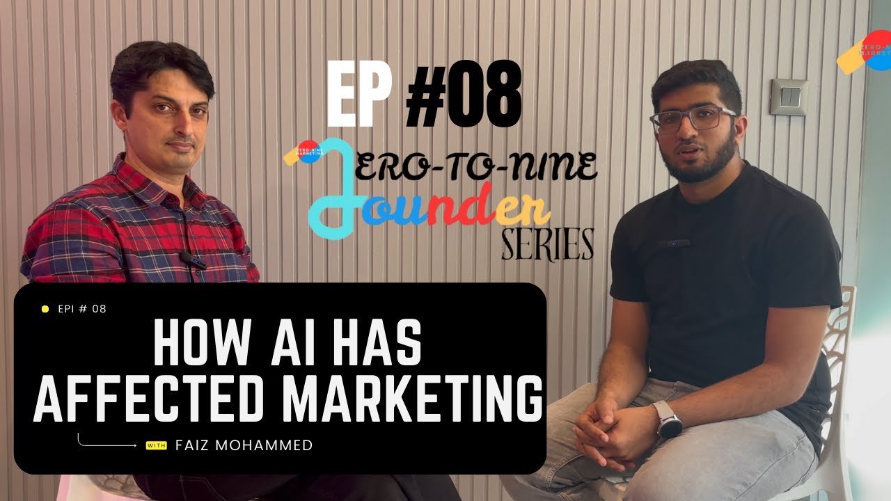 Zero-to-Nine Founder Series EP.8 |Faiz Mohammed on how has AI affceted his Marketing agency PRESTIGE