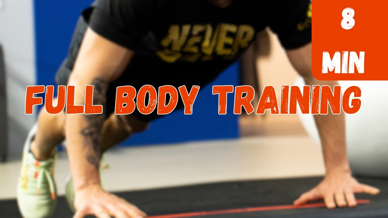 Full Body Training - 8 minutes