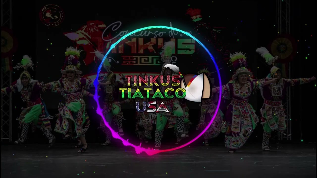 Tinkus Tiataco USA - Concurso Mix 2025